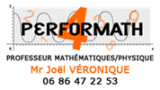 Performath - Mr Joël Véronique - Cours de mathématiques et de physique à domicile - 06 86 47 22 53
